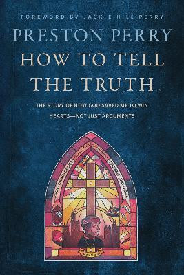 How to Tell the Truth(English, Hardcover, Perry Preston)