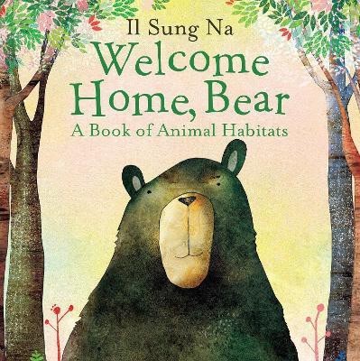 Welcome Home, Bear(English, Board book, Na Il Sung)