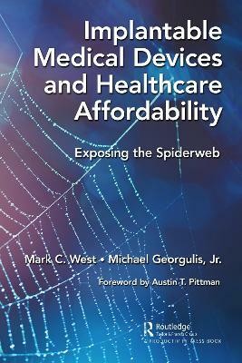 Implantable Medical Devices and Healthcare Affordability(English, Paperback, West Mark C. Jr.)