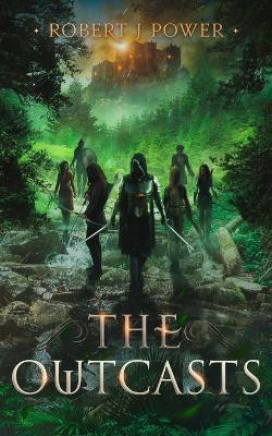 The Outcasts(English, Paperback, Power Robert J)