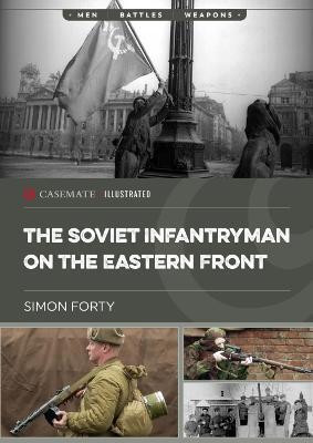 The Soviet Infantryman on the Eastern Front(English, Paperback, Forty Simon)