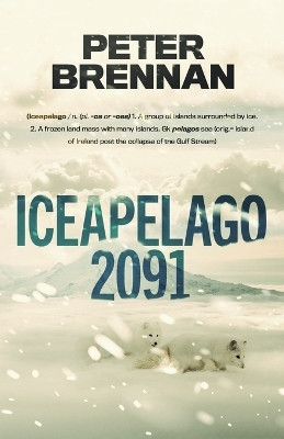 Iceapelago 2091(English, Paperback, Brennan Peter)