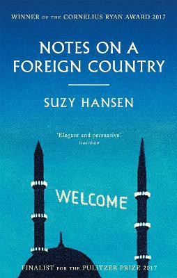 Notes on a Foreign Country(English, Paperback, Hansen Suzy)