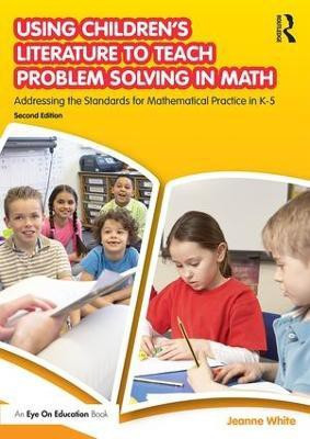 Using Children's Literature to Teach Problem Solving in Math(English, Paperback, White Jeanne)