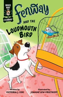 Fenway and The Loudmouth Bird(English, Paperback, Coe Victoria J.)