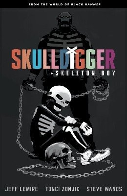 Skulldigger and Skeleton Boy From the World of Black Hammer Volume 1(English, Paperback, Lemire Jeff)