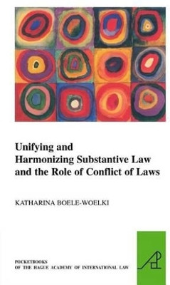 Unifying and Harmonising Substantive Law and the Role of Conflict of Laws(English, Electronic book text, Boele-Woelki Katharina)