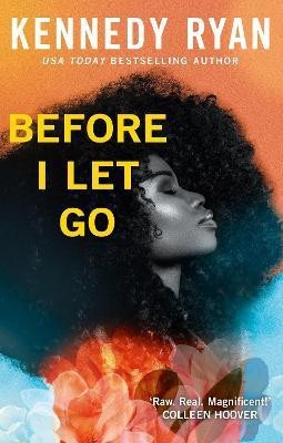 Before I Let Go(English, Paperback, Ryan Kennedy)