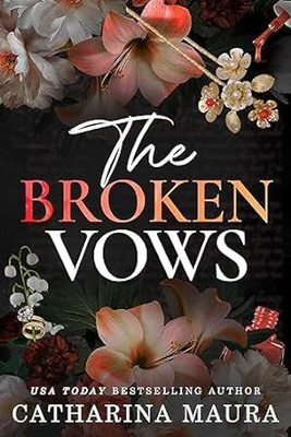 The Broken Vows(Paperback, Catharina Maura)