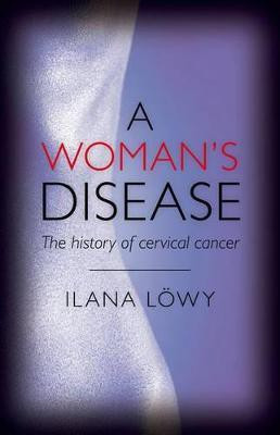 A Woman's Disease(English, Hardcover, Lowy Ilana)
