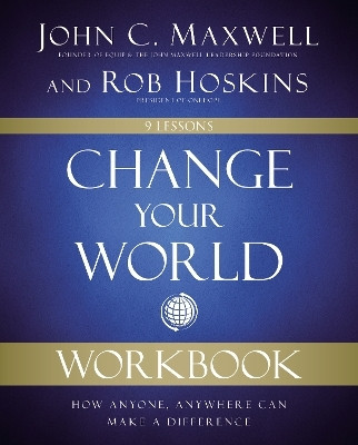 Change Your World Workbook(English, Paperback, Maxwell John C.)