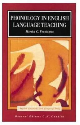 Phonology in English Language Teaching(English, Paperback, Pennington Martha)