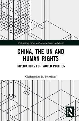 China, the UN and Human Rights(English, Hardcover, Primiano Christopher B)