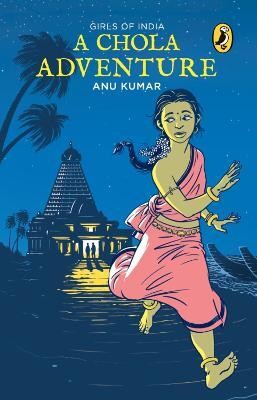 A Chola Adventure(English, Paperback, Anu Kumar,)