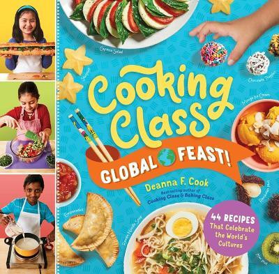 Cooking Class Global Feast!(English, Spiral bound, F. Cook Deanna)