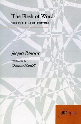 The Flesh of Words(English, Paperback, Ranciere Jacques)