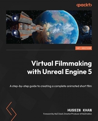 Virtual Filmmaking with Unreal Engine 5(English, Paperback, Khan Hussin)