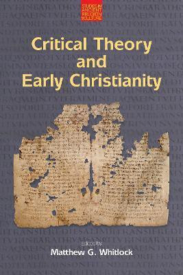 Critical Theory and Early Christianity(English, Hardcover, unknown)