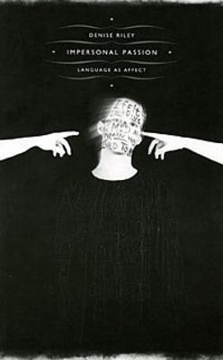 Impersonal Passion(English, Paperback, Riley Denise)