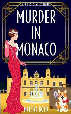 Murder in Monaco(English, Paperback, Bond Martha)