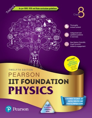 Pearson IIT Foundation'24 Physics Class 8, As Per CBSE, ICSE . For JEE | NEET | NSTE | Olympiad, Includes Digital Assessment and Videos - 6th Edition(Paperback, Trishna)