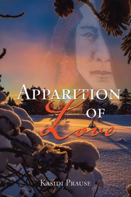 Apparition of Love(English, Hardcover, Prause Kasidi)