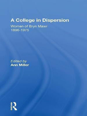 A College in Dispersion(English, Paperback, Miller Ann)