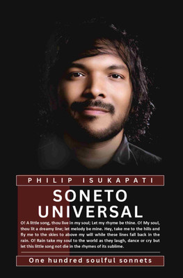 SONETO UNIVERSAL: ONE HUNDRED SOULFUL SONNETS(Paperback, PHILIP ISUKAPATI)