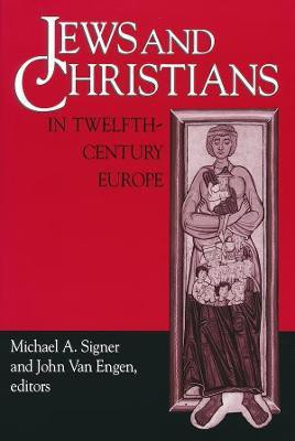 Jews and Christians in Twelfth-Century Europe(English, Paperback, Signer Michael A.)