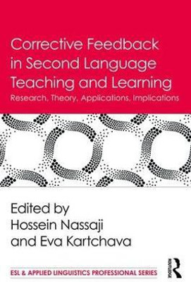 Corrective Feedback in Second Language Teaching and Learning(English, Paperback, unknown)
