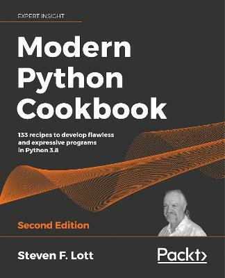 Modern Python Cookbook(English, Paperback, F. Lott Steven)