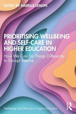 Prioritising Wellbeing and Self-Care in Higher Education(English, Paperback, unknown)
