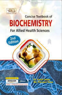 Concise Textbook of Biochemistry for Allied Health Sciences(Paperback, IMAM)