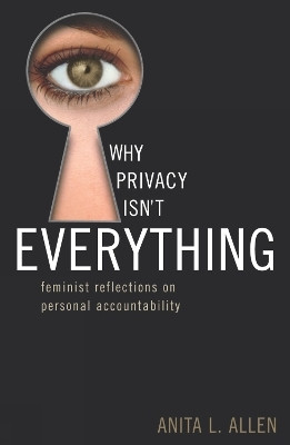Why Privacy Isn't Everything(English, Paperback, Allen Anita L.)
