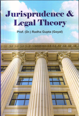 Jurisprudence & Legal Theory(Paperback, Prof. (Dr.) Radha Gupta (Goyal))
