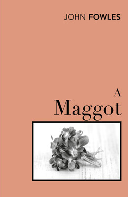 A Maggot(English, Paperback, Fowles John)