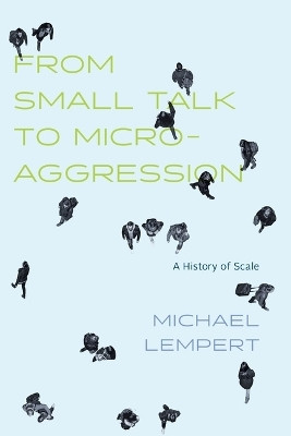 From Small Talk to Microaggression(English, Paperback, Lempert Michael)