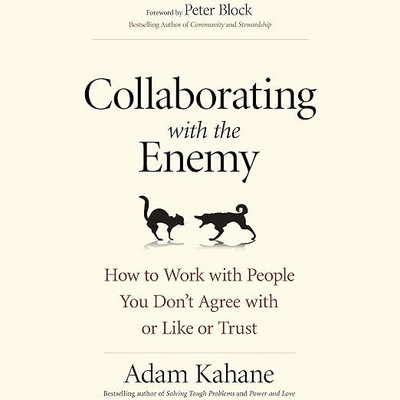 Collaborating with the Enemy(Paperback, Adam Kahane)