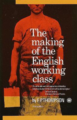 The Making of the English Working Class(English, Paperback, Thompson E.P.)