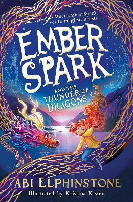Ember Spark and the Thunder of Dragons: Volume 1(English, Paperback, Elphinstone Abi)