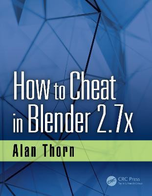 How to Cheat in Blender 2.7x(English, Electronic book text, Thorn Alan)