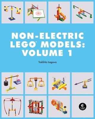 LEGO Technic Non-Electric Models: Simple Machines(English, Paperback, Isogawa Yoshihito)
