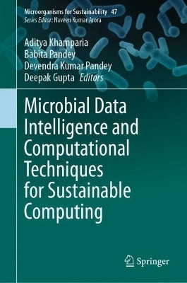 Microbial Data Intelligence and Computational Techniques for Sustainable Computing(English, Hardcover, unknown)