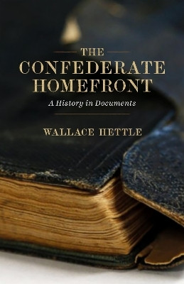 The Confederate Homefront(English, Hardcover, Hettle Wallace)