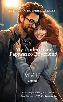 My Undercover Paparazzo Boyfriend(English, Paperback, H. Miel)
