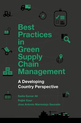 Best Practices in Green Supply Chain Management(English, Paperback, Ali Sadia Samar)