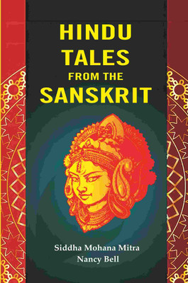 Hindu Tales from the Sanskrit(Paperback, Siddha Mohana Mitra, Nancy Bell)