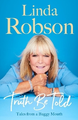Truth Be Told(English, Hardcover, Robson Linda)