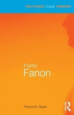 Frantz Fanon(English, Paperback, K. Nayar Pramod)