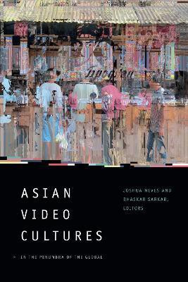 Asian Video Cultures(English, Hardcover, unknown)